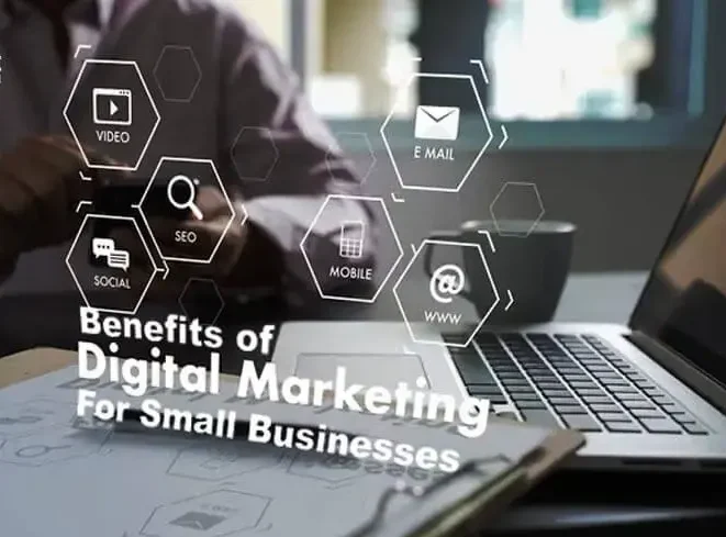 Benefits of Digital Marketing For Small Businesses